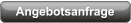 Angebotsanfrage